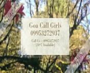 Goa Call Girls 09953272937 Indian Female in Goa. from indian girl naked on goa beach