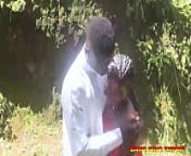 I FUCK AN AFRICAN GODDESS IN THE BUSH from african goddess first bbc in america 124 black on black porn