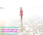 Pranya Walking on beach in Red hot bikini from hot famous desi wife pranya blowjob and ending it with cum in mouth latest video
