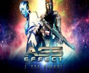 Ass Effect A XXX Parody from www xxx mom xxx