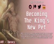 Becoming the King's New Pet | ASMR Audio Roleplay from twitter @ammapunda