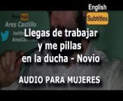 Llegas del trabajo y me pillas en la ducha - Audio para MUJERES - Voz en español - Sub english from patricastillo