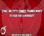 [F4M] &quot;Big Titty Tomboy Trainer Wants To Fuck For A Workout!&quot; Audio Porn from porno altyazili porno İzli