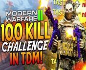 Modern Warfare 2: 1 MAN GETS ALL 100 ELIMINATIONS IN TEAM DEATHMATCH! (MW2 One Man Army Challenge) from 7777788888精准新传真官網m986 cc enm