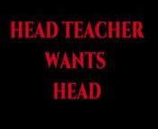 Head Teacher Wants Head (PHA - PornHub Audio) from manik vm