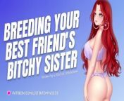 Breeding Your Friend's Bitchy Older Sister [Submissive Slut] [Audio Porn] [Sloppy Deepthroat] from older sister sex