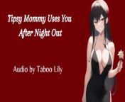 Mommy Uses You After Her Night Out (Audio) (Fdom) from indian romon