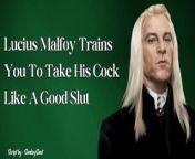 Lucius Malfoy Trains You To Take His Cock Like a Good Slut from malfoy